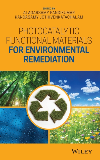 Photocatalytic Functional Materials for Environmental Remediation, Hardback Book