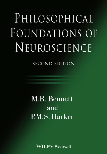 Philosophical Foundations of Neuroscience, Paperback / softback Book