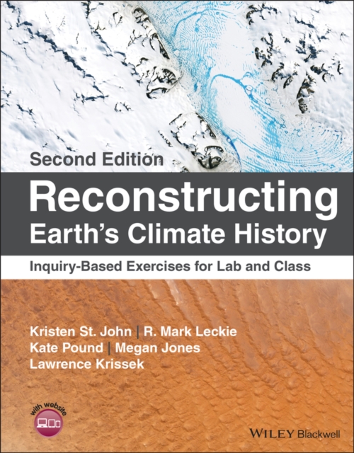 Reconstructing Earth's Climate History : Inquiry-Based Exercises for Lab and Class, Paperback / softback Book