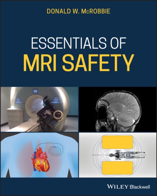 Essentials of MRI Safety, Paperback / softback Book