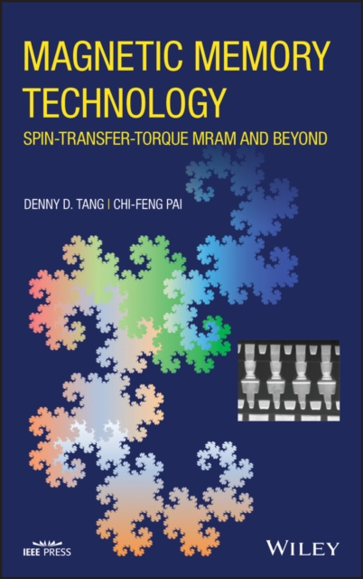 Magnetic Memory Technology : Spin-transfer-Torque MRAM and Beyond, Hardback Book