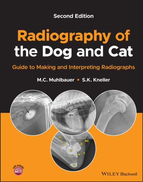 Radiography of the Dog and Cat : Guide to Making and Interpreting Radiographs, Hardback Book
