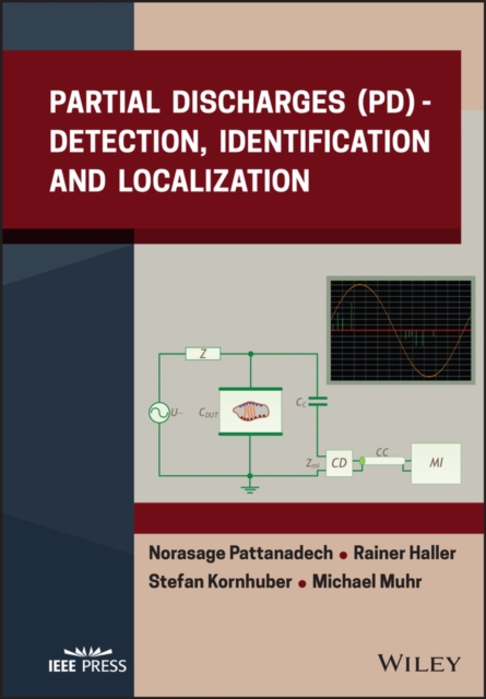 Partial Discharges (PD) : Detection, Identification and Localization, Hardback Book