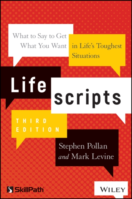Lifescripts : What to Say to Get What You Want in Life's Toughest Situations, Paperback / softback Book
