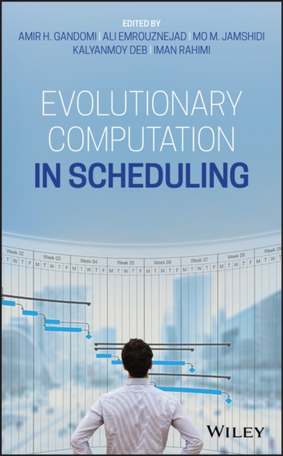 Evolutionary Computation in Scheduling, Hardback Book