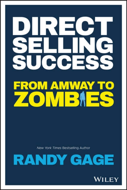 Direct Selling Success : From Amway to Zombies, Paperback / softback Book
