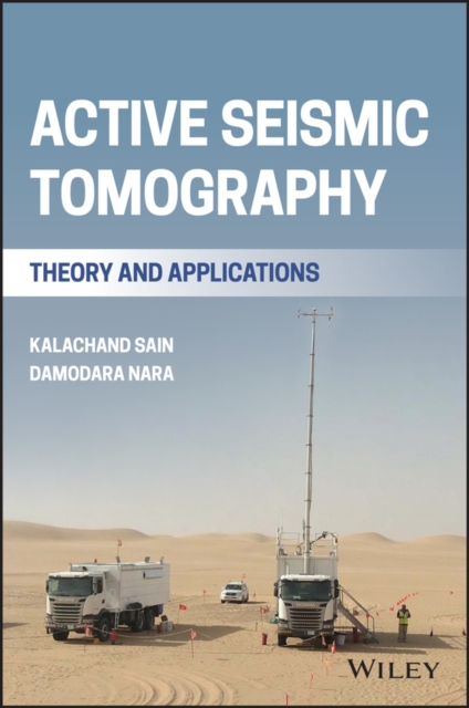 Active Seismic Tomography : Theory and Applications, Hardback Book