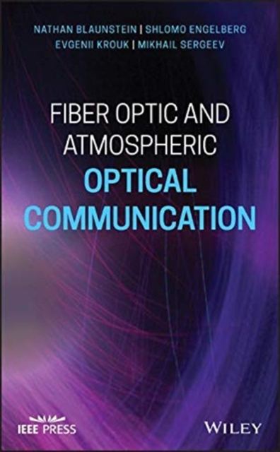 Fiber Optic and Atmospheric Optical Communication, Hardback Book