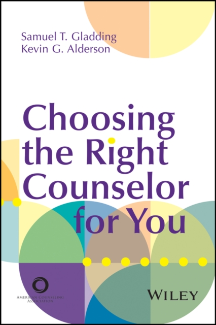 Choosing the Right Counselor For You, PDF eBook