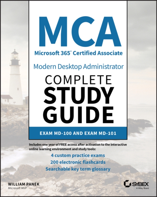 MCA Modern Desktop Administrator Complete Study Guide : Exam MD-100 and Exam MD-101, EPUB eBook