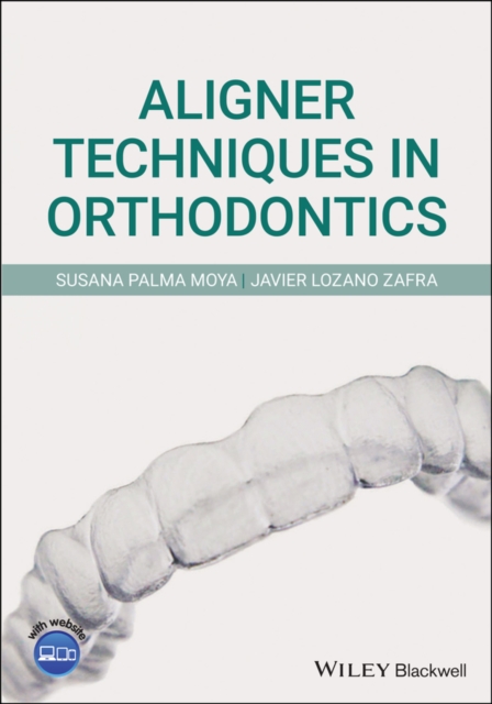 Aligner Techniques in Orthodontics, Paperback / softback Book