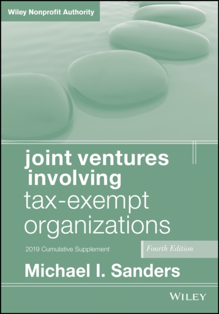 Joint Ventures Involving Tax-Exempt Organizations, 2019 Cumulative Supplement, Paperback / softback Book