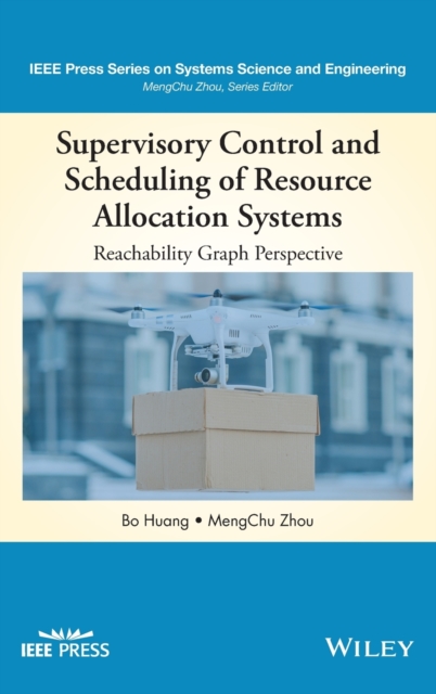 Supervisory Control and Scheduling of Resource Allocation Systems : Reachability Graph Perspective, Hardback Book