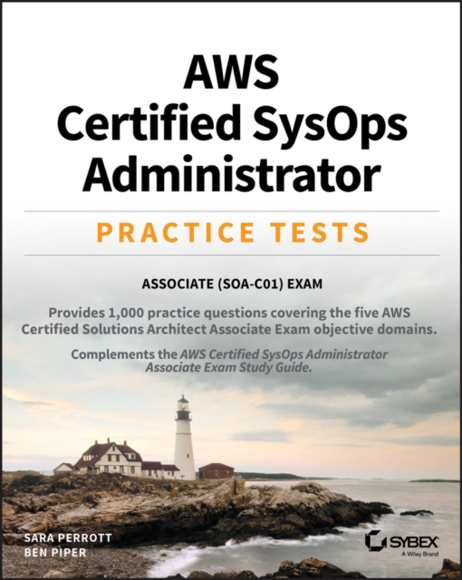 AWS Certified SysOps Administrator Practice Tests : Associate SOA-C01 Exam, EPUB eBook