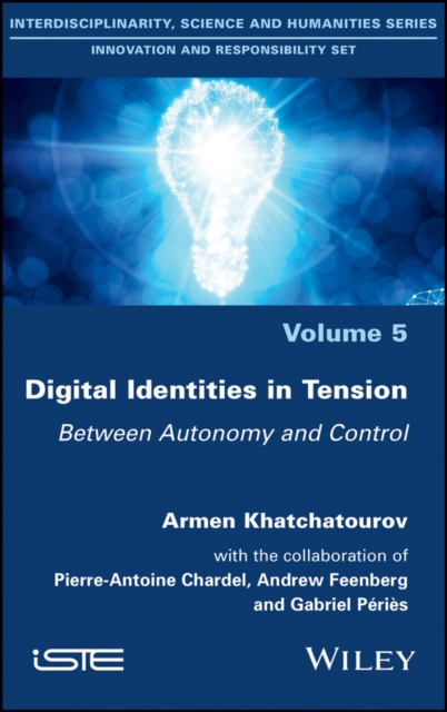 Digital Identities in Tension : Between Autonomy and Control, EPUB eBook