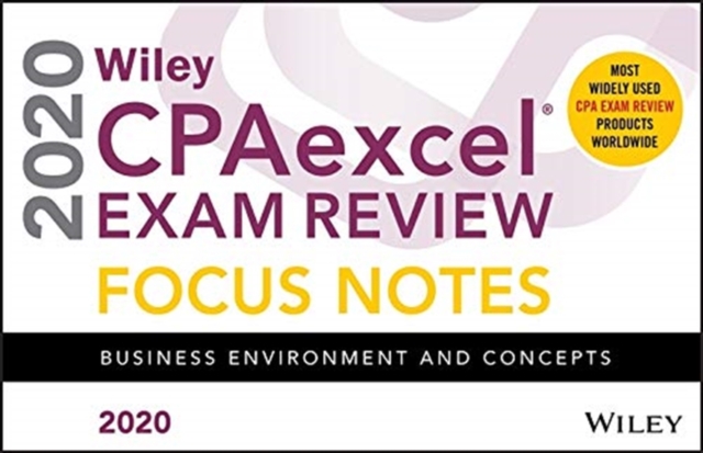 Wiley CPAexcel Exam Review 2020 Focus Notes : Business Environment and Concepts, Paperback / softback Book