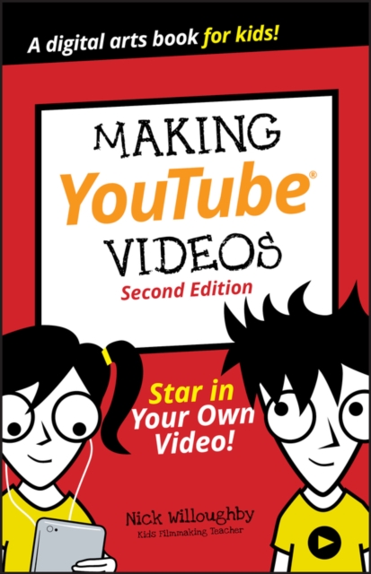 Making YouTube Videos : Star in Your Own Video!, EPUB eBook