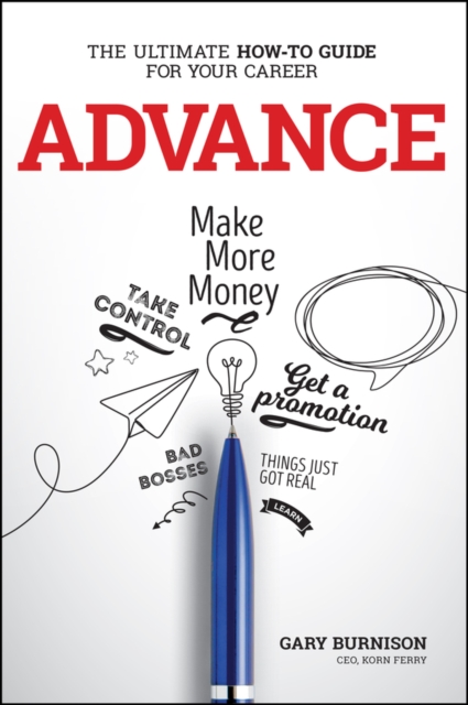 Advance : The Ultimate How-To Guide For Your Career, EPUB eBook