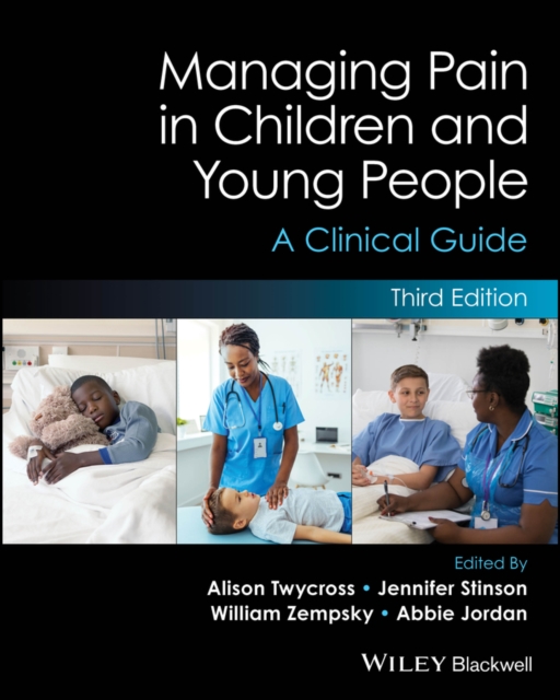 Managing Pain in Children and Young People : A Clinical Guide, Paperback / softback Book