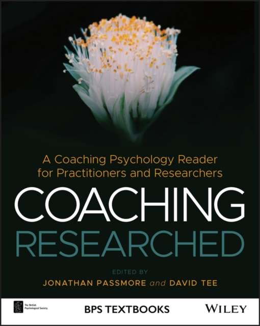 Coaching Researched : A Coaching Psychology Reader for Practitioners and Researchers, Paperback / softback Book