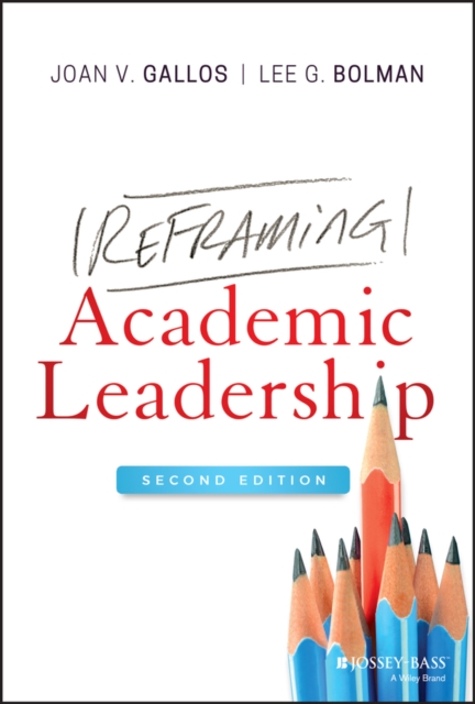 Reframing Academic Leadership, Hardback Book