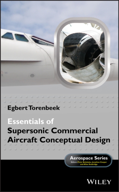Essentials of Supersonic Commercial Aircraft Conceptual Design, PDF eBook