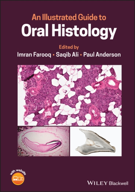 An Illustrated Guide to Oral Histology, Hardback Book