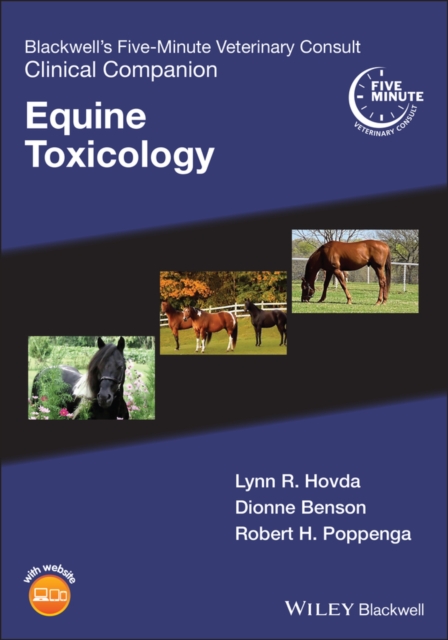 Blackwell's Five-Minute Veterinary Consult Clinical Companion : Equine Toxicology, Paperback / softback Book