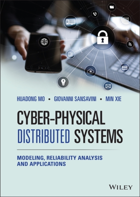 Cyber-Physical Distributed Systems : Modeling, Reliability Analysis and Applications, EPUB eBook