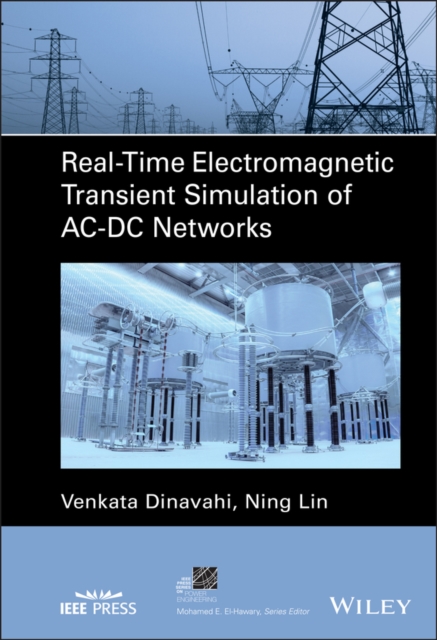 Real-Time Electromagnetic Transient Simulation of AC-DC Networks, EPUB eBook