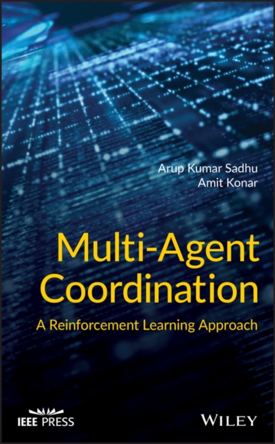 Multi-Agent Coordination : A Reinforcement Learning Approach, EPUB eBook