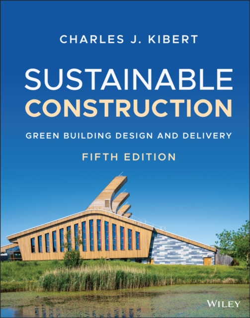 Sustainable Construction : Green Building Design and Delivery, Hardback Book