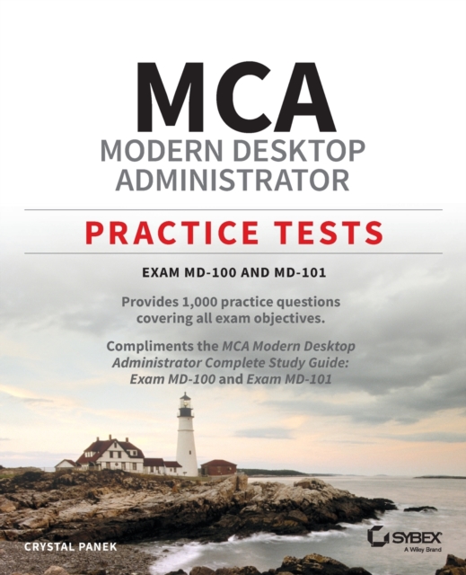 MCA Modern Desktop Administrator Practice Tests : Exam MD-100 and MD-101, Paperback / softback Book