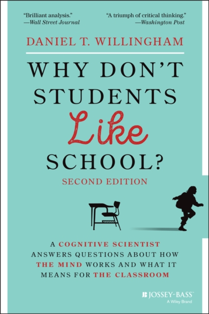 Why Don't Students Like School? : A Cognitive Scientist Answers Questions About How the Mind Works and What It Means for the Classroom, PDF eBook