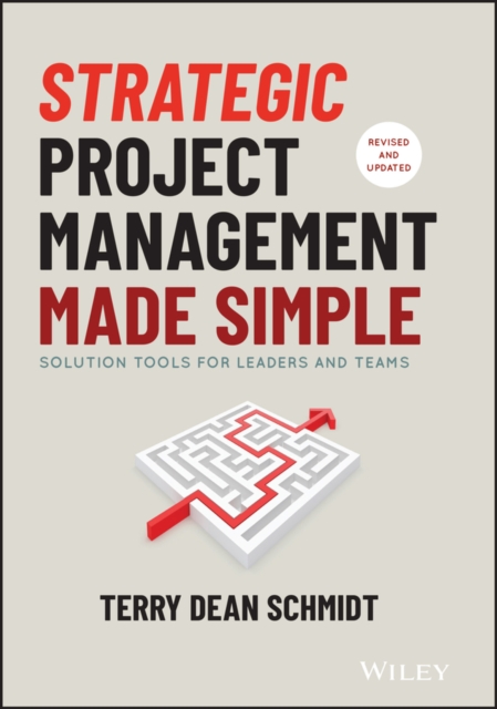 Strategic Project Management Made Simple : Solution Tools for Leaders and Teams, EPUB eBook