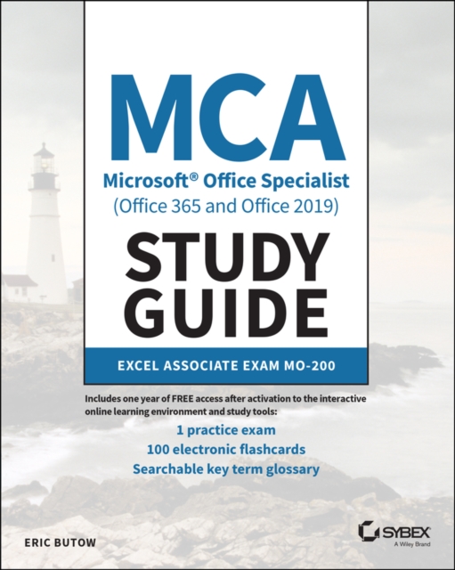 MCA Microsoft Office Specialist (Office 365 and Office 2019) Study Guide : Excel Associate Exam MO-200, PDF eBook