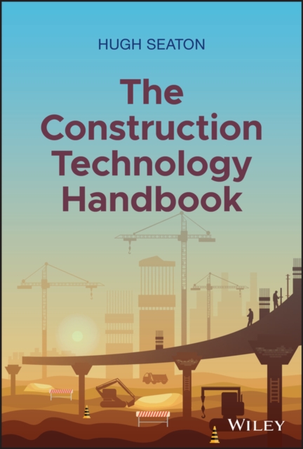 The Construction Technology Handbook, Hardback Book