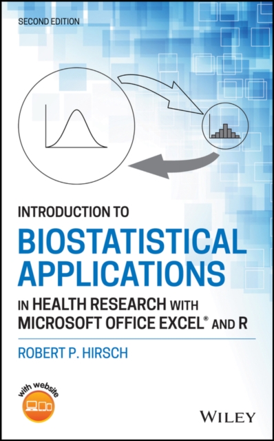 Introduction to Biostatistical Applications in Health Research with Microsoft Office Excel and R, PDF eBook