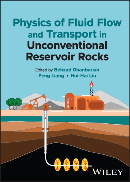 Physics of Fluid Flow and Transport in Unconventional Reservoir Rocks, PDF eBook