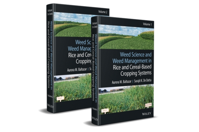 Weed Science and Weed Management in Rice and Cereal-Based Cropping Systems, 2 Volumes, Hardback Book