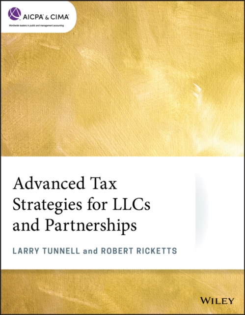 Advanced Tax Strategies for LLCs and Partnerships, Paperback / softback Book