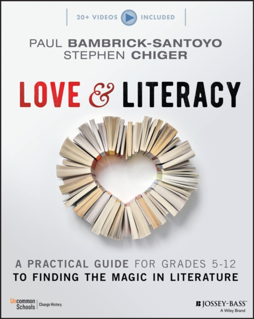 Love & Literacy : A Practical Guide to Finding the Magic in Literature (Grades 5-12), EPUB eBook
