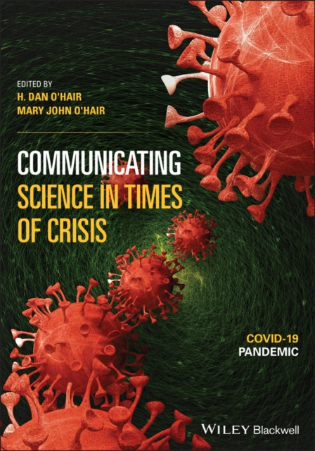 Communicating Science in Times of Crisis : COVID-19 Pandemic, Paperback / softback Book