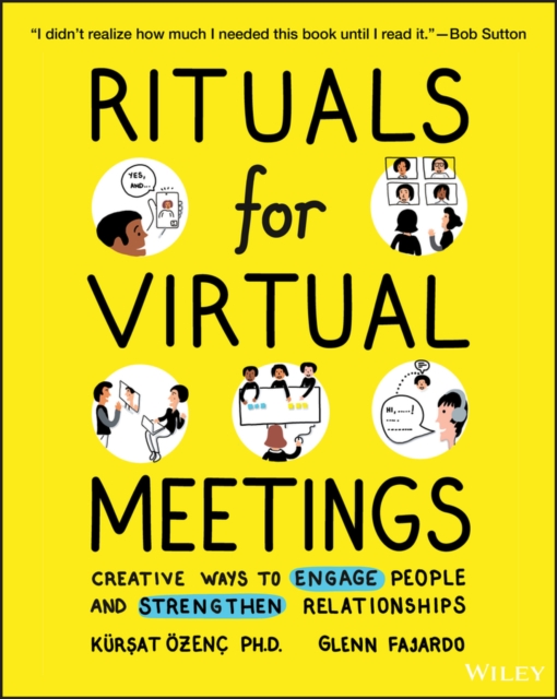 Rituals for Virtual Meetings : Creative Ways to Engage People and Strengthen Relationships, PDF eBook