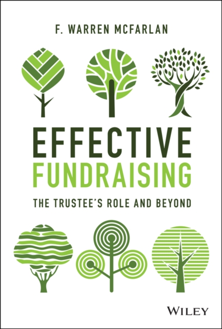 Effective Fundraising : The Trustees Role and Beyond, PDF eBook