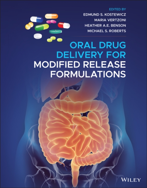 Oral Drug Delivery for Modified Release Formulations, PDF eBook