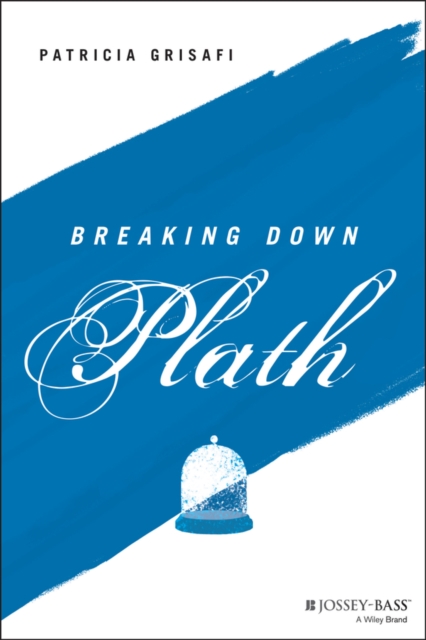 Breaking Down Plath, Paperback / softback Book