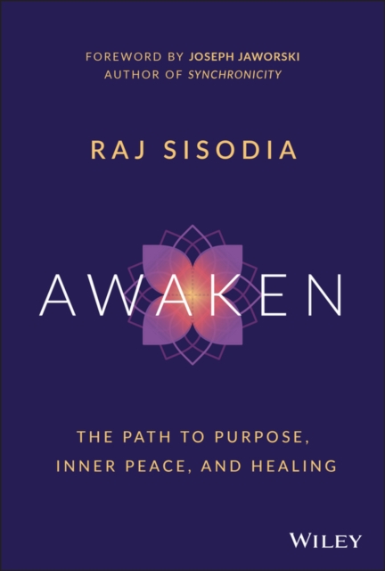 Awaken : The Path to Purpose, Inner Peace, and Healing, EPUB eBook