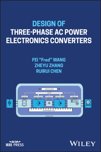Design of Three-phase AC Power Electronics Converters, Hardback Book