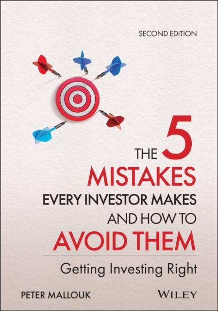 The 5 Mistakes Every Investor Makes and How to Avoid Them : Getting Investing Right, EPUB eBook